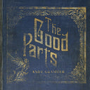 Andy Grammer - The Good Parts (Vinyl LP)