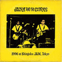 Jackie & the Cedrics - 1996 at Shinjuku JAM, Tokyo (Vinyl LP)