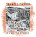 Francis Cabrel - Un morceau de Sicre (Vinyl LP)