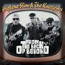 Hipbone Slim & the Kneejerks - From The Back Of Beyond (Vinyl LP)