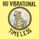 Hu Vibrational - Timeless (Vinyl LP)