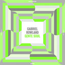 Gabriel Rowland - Gente Soul (Vinyl LP)