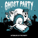 Ghost Party - Afterlife Of The Party (Vinyl LP)