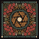 High Hawks - Mother Nature's Show (Vinyl LP)