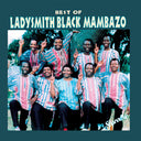 Ladysmith Black Mambazo - Best Of Ladysmith Black Mambazo [LP]