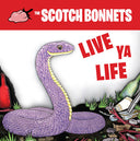 Scotch Bonnets - Live Ya Life (Vinyl LP)