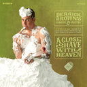 Close Shave With Heaven [LP]