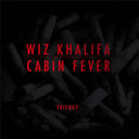 Wiz Khalifa - Cabin Fever Trilogy [LP]