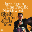 Shelly Manne - Jazz From The Pacific Northwest [180 Gram] [Record Store Day]