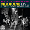 Replacements - Not Ready For Prime Time: Live At Cabaret Metro  [LP]