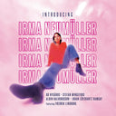 Introducing Irma Neumuller [LP]