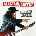 Alastair Greene - Standing Out Loud [LP]