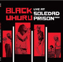 Black Uhuru - Live At Soledad Prison 1982 [LP]