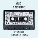 Vile Cherubs - Lysergic Lamentations [LP]