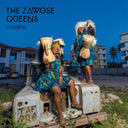 Zawose Queens - Maisha [LP]