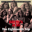 Brown Acid - The Eighteenth Trip / Various - Brown Acid - The Eighteenth Trip / Various [LP]