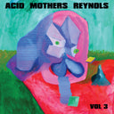 Acid Mothers Reynols - Vol.3 [LP]