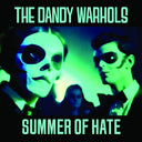 Dandy Warhols - Summer Of Hate / Love Song [7" Vinyl]