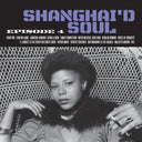 Shanghai'd Soul: Episode 4 / Various (Blue) [Colored Vinyl]