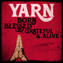 Born Blessed Grateful & Alive [LP]