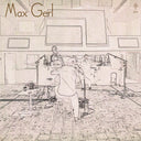 Max Gerl (Gate) [LP]