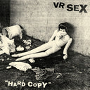 VR SEX - Hard Copy [LP]
