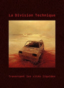 Pre-Order: La Division Technique - Traversant Les Cites Liquides [CD]