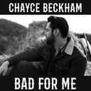 Chayce Beckham - Bad For Me [LP]
