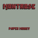 Montrose - Paper Money (Aniv) [LP]