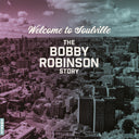 Welcome To Soulville (Bobby Robinson Story) / Var [LP]