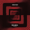Urban Heat - Wellness [LP]