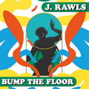 Bump The Floor [LP]