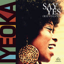 Iyeoka - Say Yes (R)Evolved [LP]