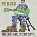 Taylor Hollingsworth - Yahola [LP]