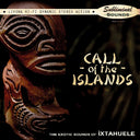 Ixtahuele - Call Of The Islands [Colored Vinyl]