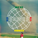 Dawes - Passwords [Clear Vinyl] (Can)