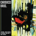 Carducci Bros [LP]