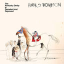Hunter Thompson  S. - Kentucky Derby Is Decadent & Depraved [Clear Vinyl]