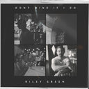 Green, Riley - Don't Mind If I Do [LP]