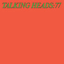 Talking Heads - Talking Heads: 77 (Super Deluxe Edition 4x Vinyl, Indie Exclusive)