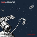 Bad Astronaut - Untethered [LP]