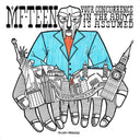 Pro-Teens - Mf Teen: Your Concurrence In The Above Is Assumed [LP]