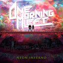 One Morning Left - Neon Inferno [Colored Vinyl] [Limited Edition] (Pnk)