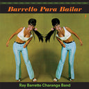 Ray Barretto - Barretto Para Bailar - Limited 180-Gram Vinyl with Bonus Track [LP]