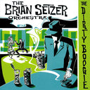 Brian Setzer  Orchestra - Dirty Boogie (Vinyl LP)