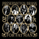 Preservation Brass - For Fat Man [LP]