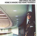 Her Space Holiday - Home Is Where You Hang Yourself [Clear Vinyl]