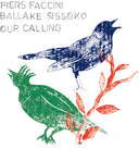 Piers Faccini  / Sissoko,Ballake - Our Calling [LP]