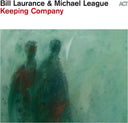 Bill Laurance  / League,Michael - Keeping Company [LP]