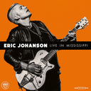 Eric Johanson - Live In Mississippi [180 Gram]